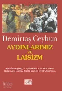 Aydınlarımız ve Laisizm