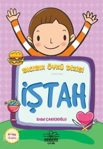 İştah (6+ Yaş); Bıcırık Öykü Dizisi