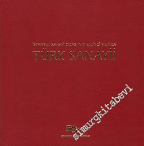 İstanbul Sanayii Odası'nın Ellinci Yılında Türk Sanayii -        2002