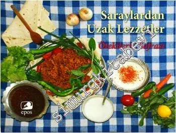 Saraylardan Uzak Lezzetler: Ötekilerin Sofrası -
