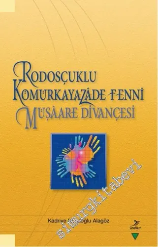 Rodosçuklu Kömürkayazade Fenni Müşaare Divançesi -