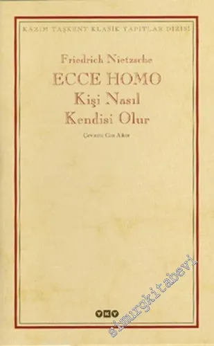 Ecce Homo: Kişi Nasıl Kendisi Olur (Ciltli) -        1998