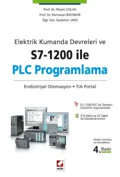 Elektrik Kumanda Devreleri ve S7–1200 ile PLC Programlama