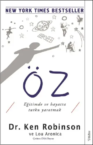 Öz; Eğitimde ve Hayatta Tutku Yaratmak