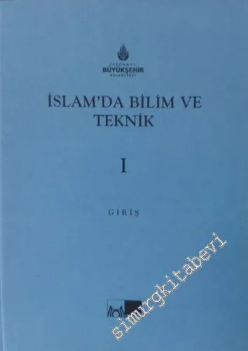 İslam'da Bilim ve Teknik 5 Cilt TAKIM -        2008
