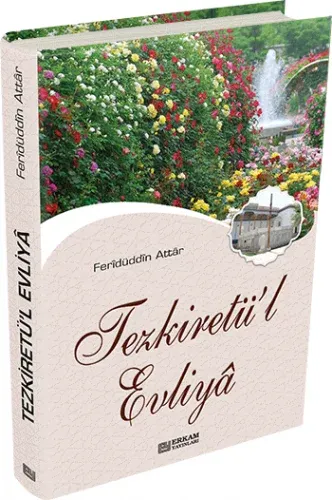 Tezkiretül Evliya - Feridüddin Attar