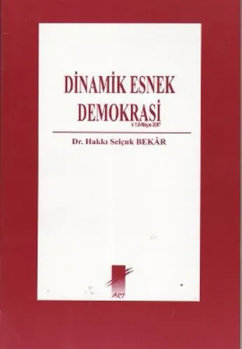 Dinamik Esnek Demokrasi