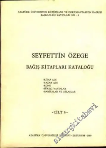 Seyfettin Özege Bağış Kitapları Kataloğu 4 Cilt 6 kitap TAKIM -        1978