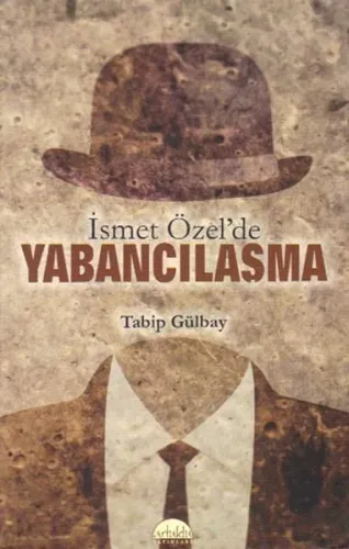 İsmet Özel'de Yabancılaşma