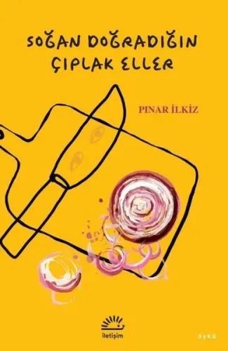 Soğan Doğradığın Çıplak Eller