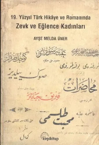 19. Yüzyıl Türk Hikaye ve Romanında Zevk ve Eğlence Kadınları