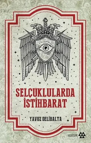 Selçuklularda İstihbarat Yavuz Delibalta