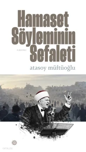 Hamaset Söyleminin Sefaleti