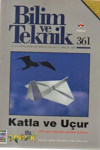 Bilim ve Teknik 1997 / 361 - Katla Ve Uçur