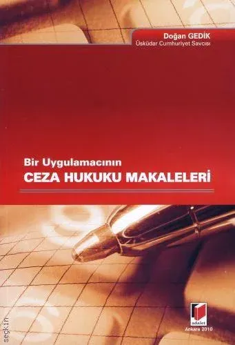 Bir Uygulamacının Ceza Hukuku Makaleleri