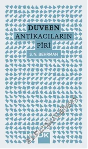 Duveen: Antikacıların Piri -