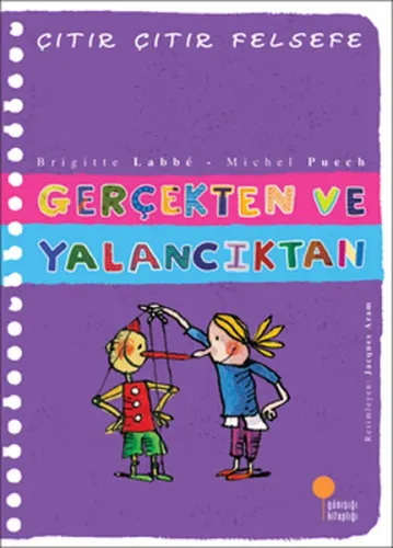 Gerçekten ve Yalancıktan; Çıtır Çıtır Felsefe 3
