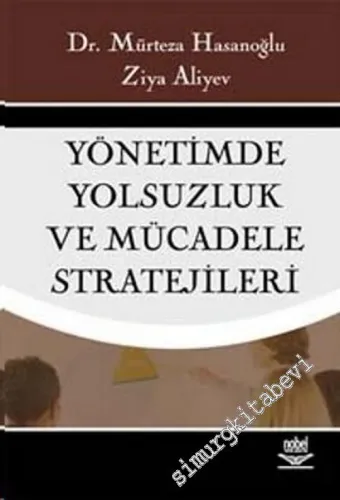 Yönetimde Yolsuzluk ve Mücadele Stratejileri -         2007