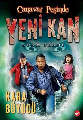 Canavar Peşinde - Yeni Kan 2 - Kara Büyücü | Kitap Ambarı