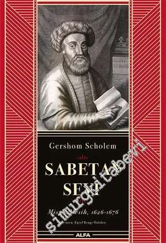Sabetay Sevi: Mistik Mesih 1626 - 1676 -