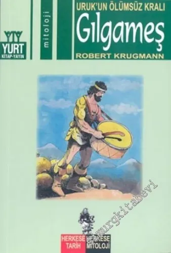Uruk'un Ölümsüz Kralı Gılgameş -        2003