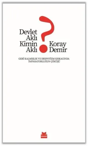 Devlet Aklı Kimin Aklı?