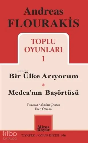 Toplu Oyunları 1; Bir Ülke Arıyorum - Medea'nın Başörtüsü