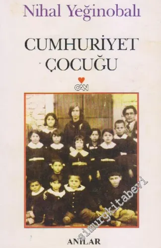 Cumhuriyet Çocuğu: Anılar