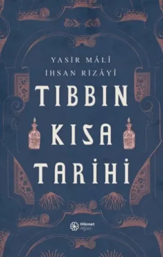 Tıbbın Kısa Tarihi - İhsan Rizayi | Önsöz Yayıncılık