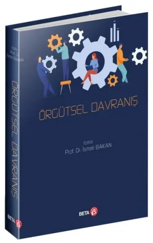Örgütsel Davranış - İsmail Bakan