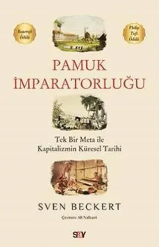 Pamuk İmparatorluğu; Tek Bir Meta ile Kapitalizmin Küresel Tarihi