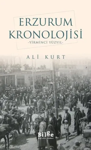 Erzurum Kronolojisi; -Yirminci Yüzyıl-