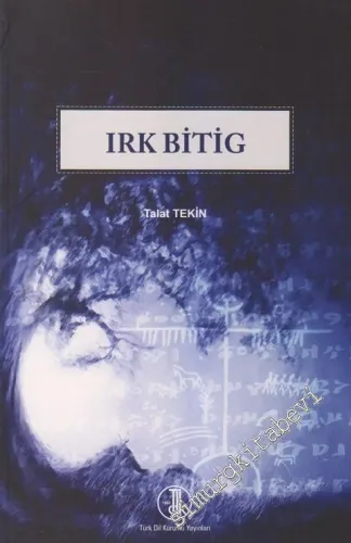 Irk Bitig: Eski Uygurca Fal Kitabı -        2019