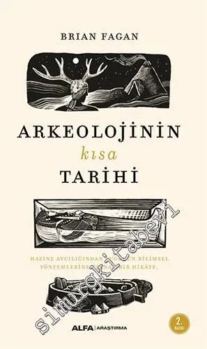 Arkeolojinin Kısa Tarihi : Hazine Avcılığından Bugünün Bilimsel Yöntemlerine Uzanan Bir Hikaye -         2024