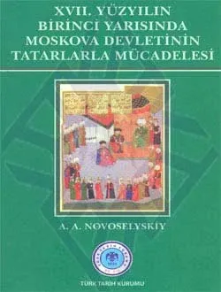 XVII. Yüzyılın Birinci Yarısında Moskova Devletinin Tatarlarla Mücadelesi
