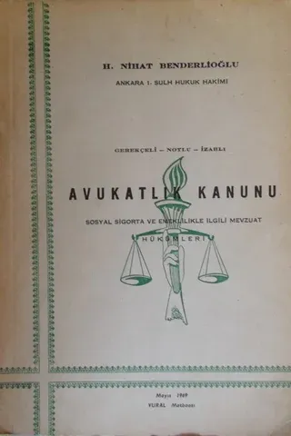 Avukatlık Kanunu Sosyal Sigorta ve Emeklilikle İlgili Mevzuat Hükümleri