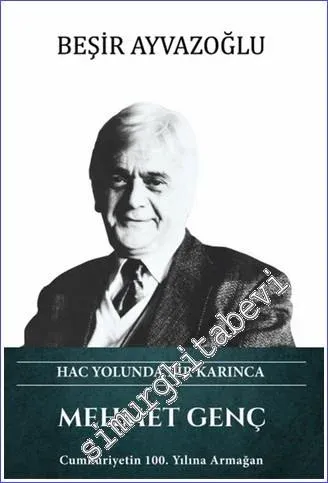 Mehmet Genç - Hac Yolunda Bir Karınca CİLTLİ -