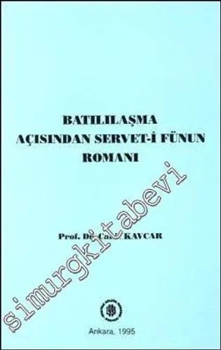 Batılılaşma Açısından Servet-i Fünun Romanı -        1995