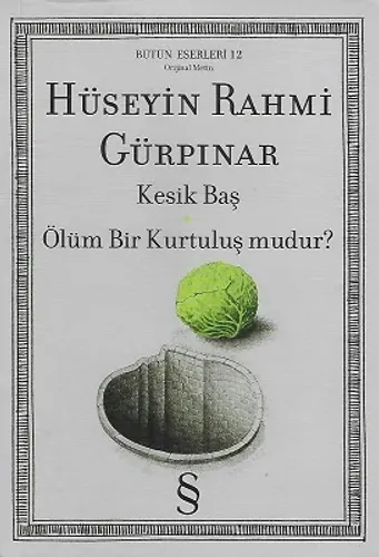 Kesik Baş - Ölüm Bir Kurtuluş mudur?
