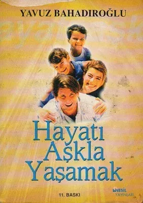 Hayatı Aşkla Yaşamak