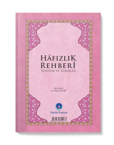 Hafızlık Rehberi Yöntem ve Ezberler Pembe Enes Çalık