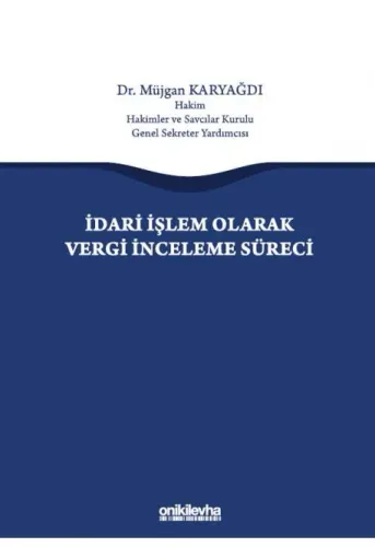 İdari İşlem Olarak Vergi İnceleme Süreci