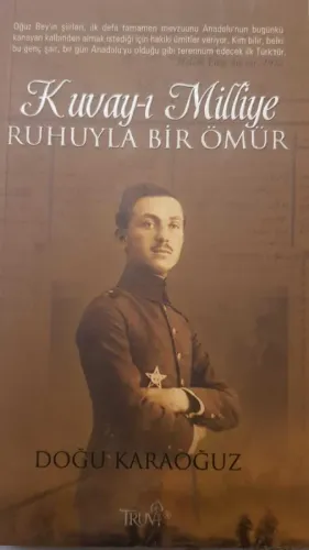 Kvay-ı Milliye Ruhuyla Bir Ömür