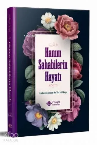 Hanım Sahabilerin Hayatı | benlikitap.com
