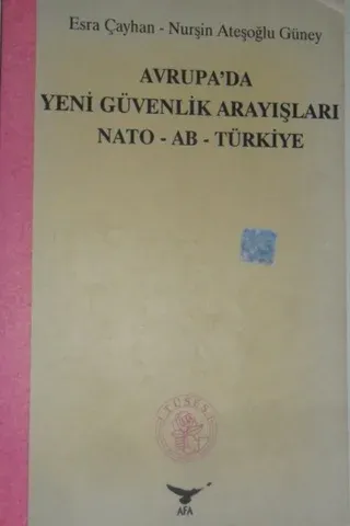 Avrupa'da Yeni GÜvenlik Arayışları NATO-AB-TÜRKİYE
