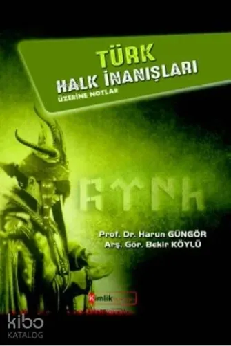 Türk Halk İnanışları; Üzerine Notlar