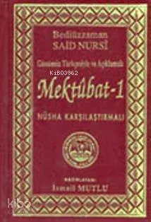 Sadeleştirilmiş ve Açıklamalı| Mektubat 1