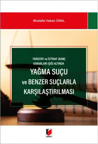 Yağma Suçu ve Benzer Suçlarla Karşılaştırılması