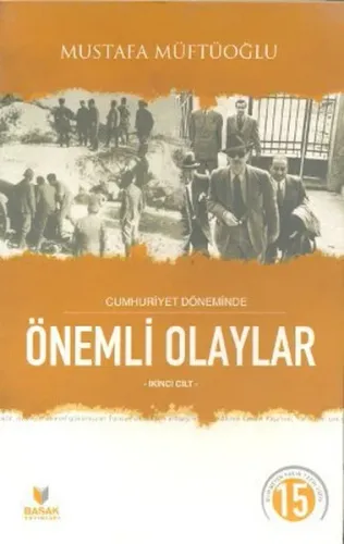 Cumhuriyet Döneminde Önemli Olaylar 2