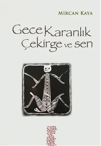 Gece Karanlık Çekirge Ve Sen